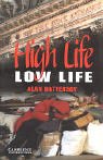 Descargar High Life, Low Life Level 4 (Cambridge English Readers) pdf, epub, ebook