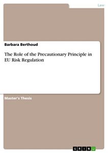 Descargar The Role of the Precautionary Principle in EU Risk Regulation pdf, epub, ebook