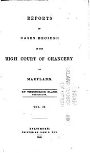 Descargar Reports of Cases Decided in the High Court of Chancery of Maryland – Vol. II (English Edition) pdf, epub, ebook