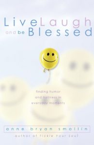 Descargar Live, Laugh, and Be Blessed: Finding Humor and Holiness in Everyday Moments pdf, epub, ebook