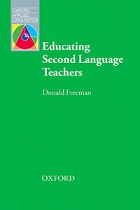 Descargar Educating Second Language Teachers (Oxford Applied Linguistics) pdf, epub, ebook