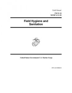 Descargar Field Manual FM 21-10 MCRP 4-11.1D Field Hygiene and Sanitation (English Edition) pdf, epub, ebook