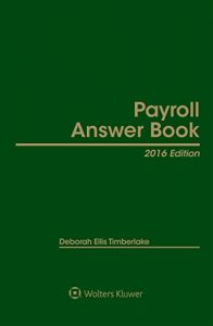 Descargar Payroll Answer Book, 2016 Edition pdf, epub, ebook