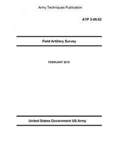 Descargar Army Techniques Publication ATP 3-09.02 Field Artillery Survey FEBRUARY 2016 (English Edition) pdf, epub, ebook