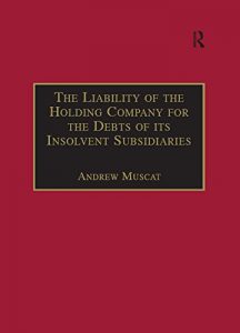 Descargar The Liability of the Holding Company for the Debts of its Insolvent Subsidiaries pdf, epub, ebook