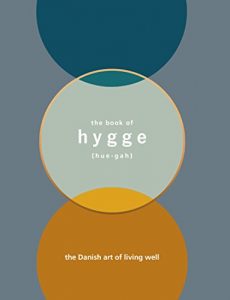 Descargar The Book of Hygge: The Danish Art of Living Well pdf, epub, ebook