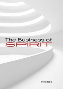 Descargar The Business of Spirit: A Conversation on Leadership (English Edition) pdf, epub, ebook