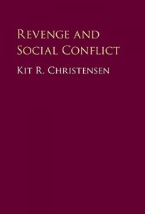 Descargar Revenge and Social Conflict pdf, epub, ebook