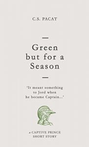 Descargar Green but for a Season: A Captive Prince Short Story (Captive Prince Short Stories Book 1) (English Edition) pdf, epub, ebook