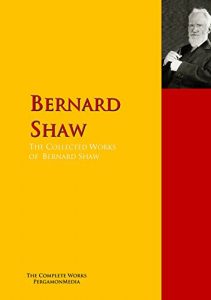 Descargar The Collected Works of Bernard Shaw: The Complete Works PergamonMedia (Highlights of World Literature) (English Edition) pdf, epub, ebook