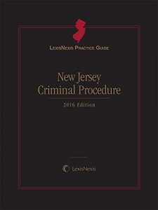 Descargar LexisNexis Practice Guide: New Jersey Criminal Procedure, 2016 Edition pdf, epub, ebook