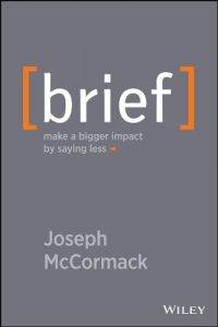 Descargar Brief: Make a Bigger Impact by Saying Less pdf, epub, ebook