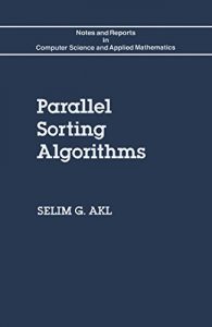 Descargar Parallel Sorting Algorithms (Notes and Reports in Computer Science and Applied Mathematics, 12) pdf, epub, ebook