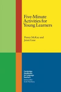 Descargar Five-Minute Activities for Young Learners (Cambridge Handbooks for Language Teachers) pdf, epub, ebook