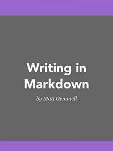 Descargar Writing in Markdown (English Edition) pdf, epub, ebook