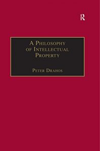 Descargar A Philosophy of Intellectual Property (Applied Legal Philosophy) pdf, epub, ebook