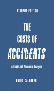 Descargar The Cost of Accidents: A Legal and Economic Analysis pdf, epub, ebook