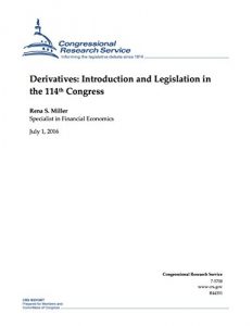 Descargar Derivatives: Introduction and Legislation in the 114th Congress (English Edition) pdf, epub, ebook