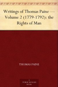 Descargar Writings of Thomas Paine – Volume 2 (1779-1792): the Rights of Man (English Edition) pdf, epub, ebook