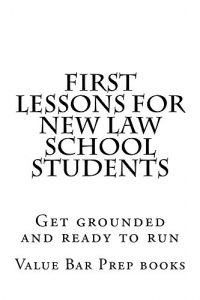 Descargar First Lessons For New Law School Students: Value Bar Prep books (English Edition) pdf, epub, ebook