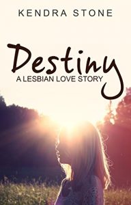 Descargar Lesbian: Destiny: A Lesbian Love Story (English Edition) pdf, epub, ebook