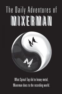 Descargar The Daily Adventures of Mixerman pdf, epub, ebook