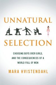 Descargar Unnatural Selection: Choosing Boys Over Girls, and the Consequences of a World Full of Men pdf, epub, ebook