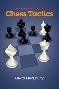 Descargar My First Book of Chess Tactics pdf, epub, ebook