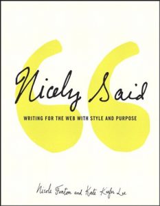 Descargar Nicely Said: Writing for the Web with Style and Purpose (Voices That Matter) pdf, epub, ebook