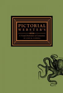 Descargar Pictorial Webster’s: A Visual Dictionary of Curiosities pdf, epub, ebook