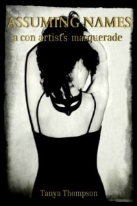 Descargar Assuming Names: a con artist’s masquerade (Criminal Mischief Book 1) (English Edition) pdf, epub, ebook