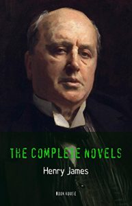 Descargar Henry James: The Complete Novels [The Portrait of a Lady, The Ambassadors, The Golden Bowl, etc.] (Book House) pdf, epub, ebook