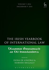 Descargar The Irish Yearbook of International Law, Volume 9, 2014 pdf, epub, ebook