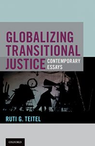 Descargar Globalizing Transitional Justice pdf, epub, ebook