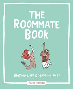 Descargar The Roommate Book: Sharing Lives and Slapping Fives pdf, epub, ebook