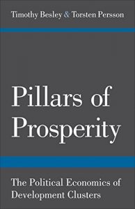 Descargar Pillars of Prosperity: The Political Economics of Development Clusters (The Yrjö Jahnsson Lectures) pdf, epub, ebook