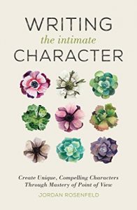 Descargar Writing the Intimate Character: Create Unique, Compelling Characters Through Mastery of Point of View pdf, epub, ebook