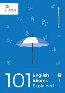 Descargar 101 English Idioms Explained – Volume 3 (English Edition) pdf, epub, ebook