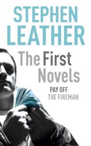 Descargar Stephen Leather: The First Novels: Pay Off, The Fireman (English Edition) pdf, epub, ebook