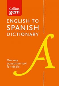 Descargar Collins English to Spanish (One Way) Dictionary Gem Edition: A portable, up-to-date Spanish dictionary (Collins Gem) pdf, epub, ebook