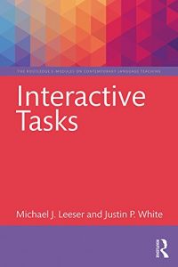 Descargar Interactive Tasks (The Routledge E-Modules on Contemporary Language Teaching) pdf, epub, ebook