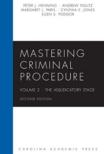 Descargar Mastering Criminal Procedure, Volume 2: The Adjudicatory Stage, Second Edition (Mastering Series) pdf, epub, ebook