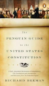 Descargar The Penguin Guide to the United States Constitution: A Fully Annotated Declaration of Independence, U.S. Constitution and Amendments,  and Selections from The Federalist Papers pdf, epub, ebook