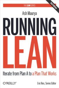 Descargar Running Lean: Iterate from Plan A to a Plan That Works (Lean (O’Reilly)) pdf, epub, ebook