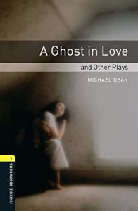 Descargar A Ghost in Love and Other Plays Level 1 Oxford Bookworms Library: 400 Headwords pdf, epub, ebook