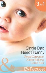 Descargar Single Dad Needs Nanny: Sheriff Needs a Nanny / Nurse, Nanny…Bride! / Romancing the Nanny (Mills & Boon By Request) (Baby on Board, Book 28) pdf, epub, ebook