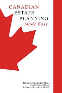 Descargar Canadian Estate Planning Made Easy (English Edition) pdf, epub, ebook