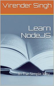 Descargar Learn NodeJS: In The Simple Way. (English Edition) pdf, epub, ebook