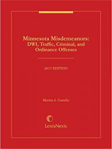 Descargar Minnesota Misdemeanors: DWI, Traffic, Criminal, and Ordinance Offenses, 2017 Edition pdf, epub, ebook