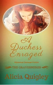 Descargar A Duchess Enraged: An After Dark Version Georgian Romance (The Gravesmeres Book 2) (English Edition) pdf, epub, ebook